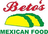 Beto's Mexican Food